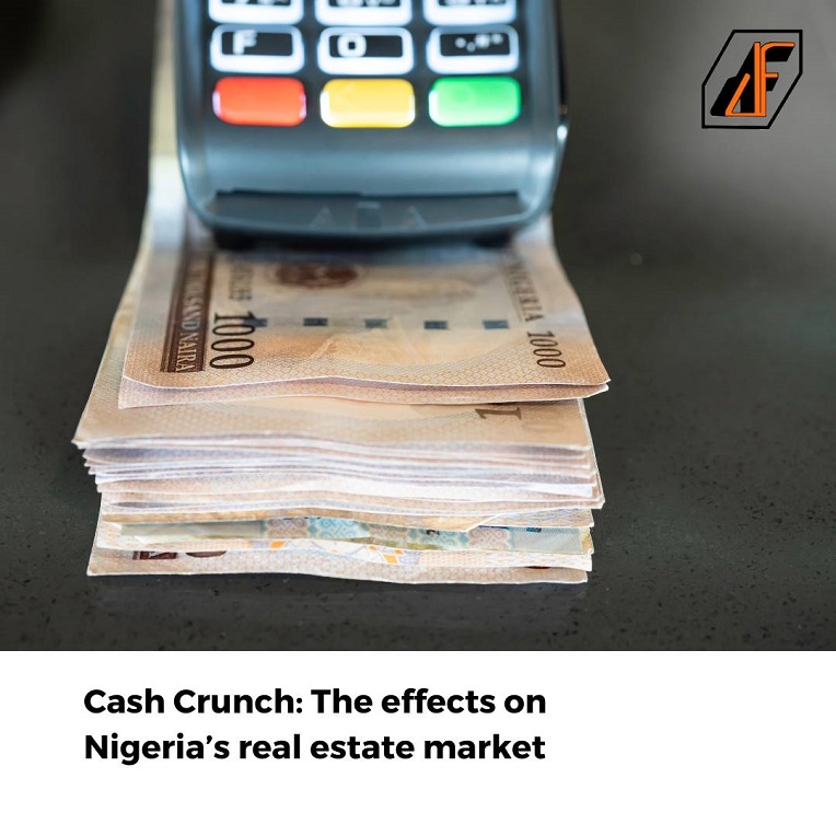 Cash Crunch: The effects on Nigeria’s real estate market